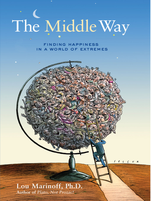 Title details for The Middle Way by Lou Marinoff - Available